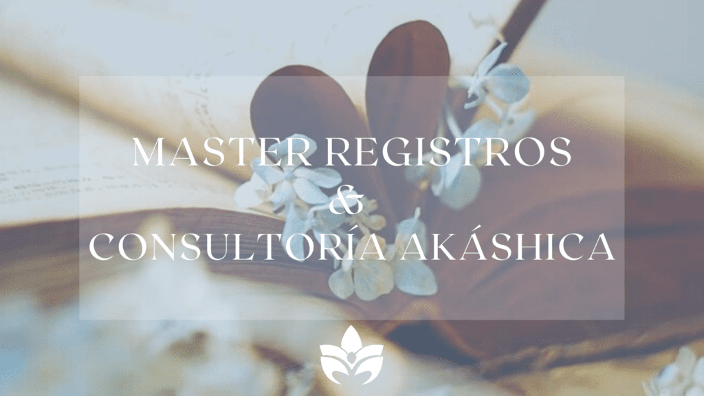 Master en Registros y consultoría Akáshica